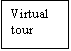 Text Box: Virtual tour